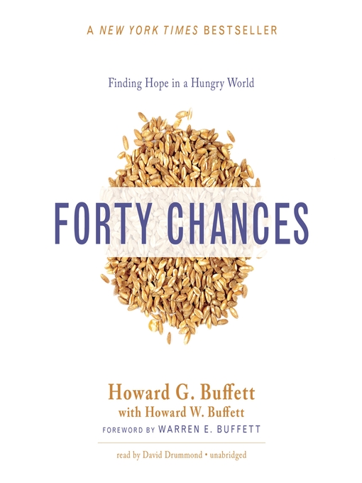 Title details for Forty Chances by Howard G. Buffett - Available